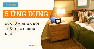 5 ung dung cua tam nhua noi that cho phong ngu